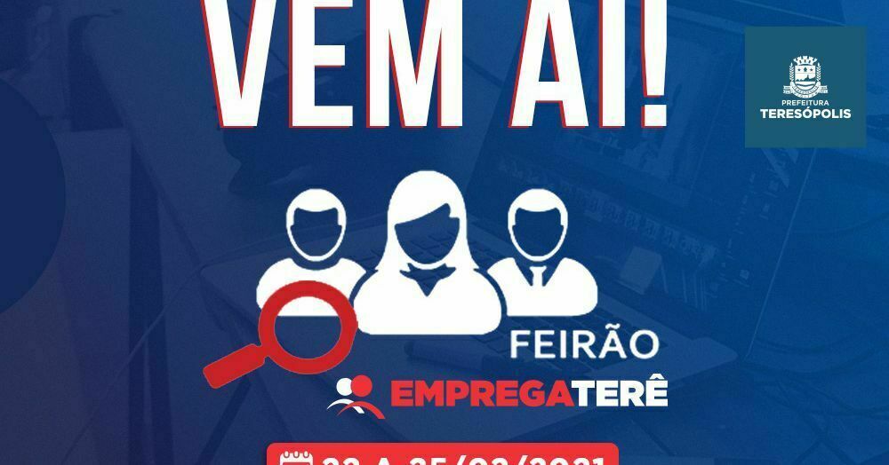 Você está visualizando atualmente ‘Pra Cima Terê’: Teresópolis realizará o ‘Feirão Emprega Terê’, com mais de 200 oportunidades de vagas de emprego