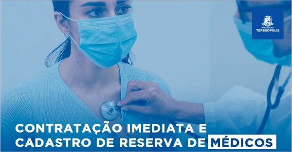 Leia mais sobre o artigo Prefeitura de Teresópolis abre inscrições para contratação e cadastro de reserva de médicos