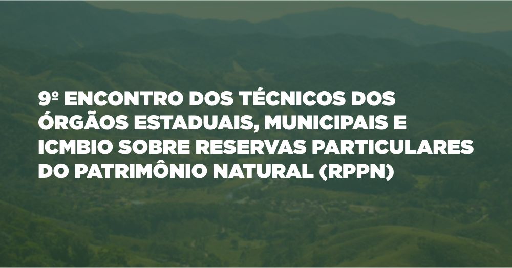 Você está visualizando atualmente Teresópolis participa de encontro virtual sobre Reservas Particulares do Patrimônio Natural