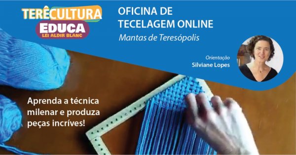 Leia mais sobre o artigo Secretaria de Cultura promove Oficina de Tecelagem Online Mantas de Teresópolis