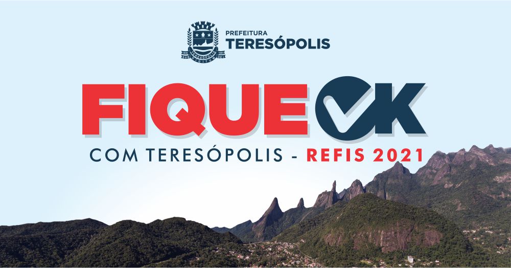No momento, você está visualizando ‘Fique OK com Teresópolis’: Prazo para aderir à campanha de renegociação de dívidas municipais é prorrogado até 3 de setembro