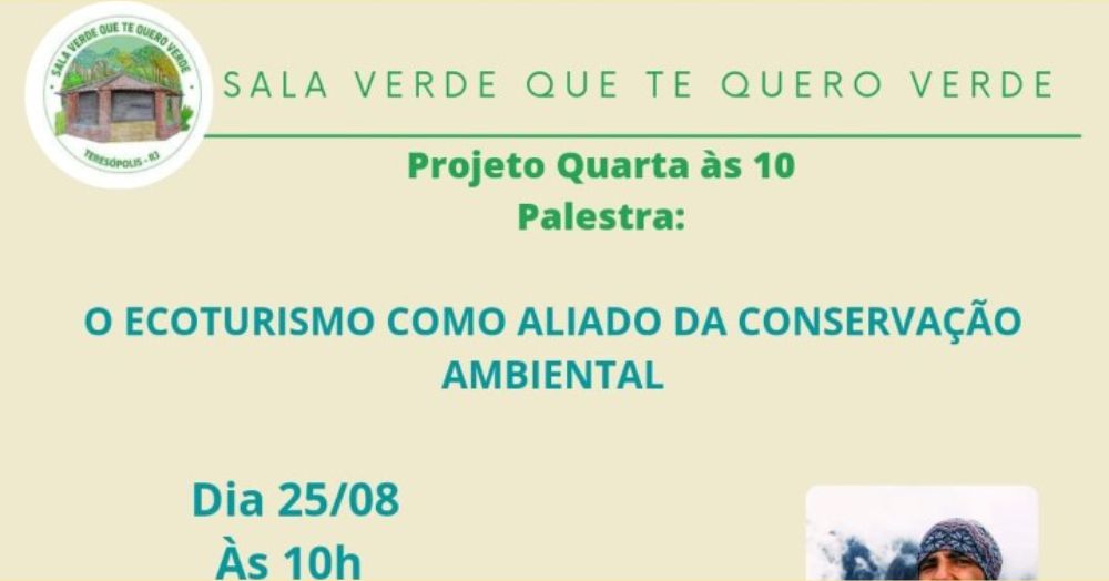 Você está visualizando atualmente A contribuição do ecoturismo para a conservação ambiental é tema do Projeto ‘Quarta às 10’