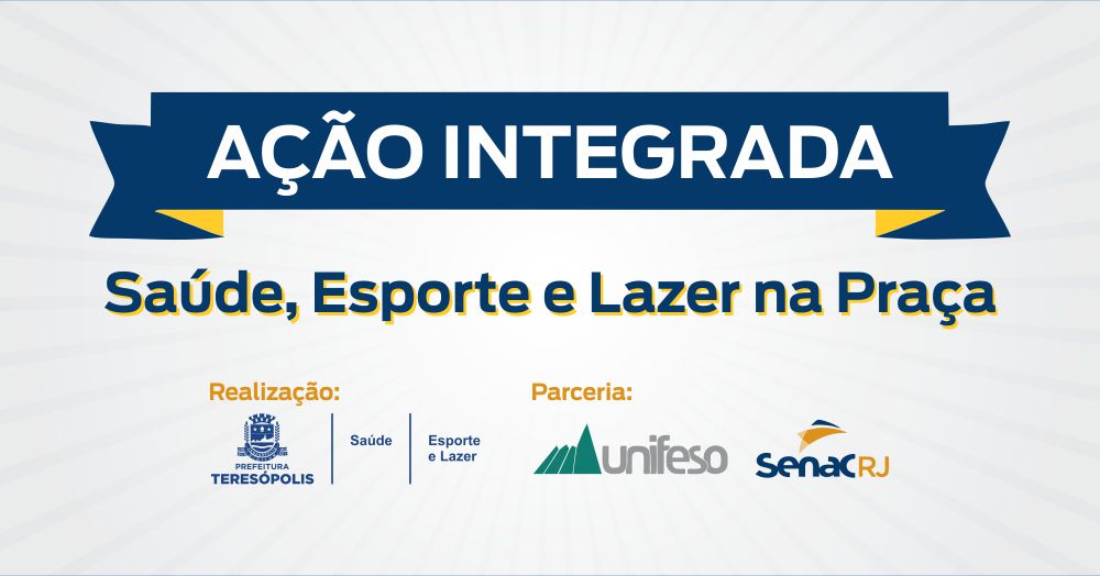 You are currently viewing Prefeitura de Teresópolis promove ‘Ação Integrada: Saúde, Esporte e Lazer na Praça’