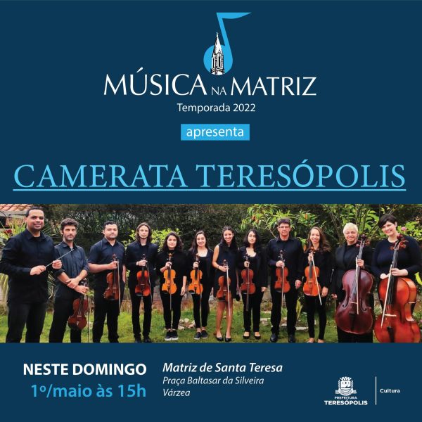 Leia mais sobre o artigo Camerata Teresópolis é a atração do ‘Música na Matriz’ no próximo domingo, 1º de maio