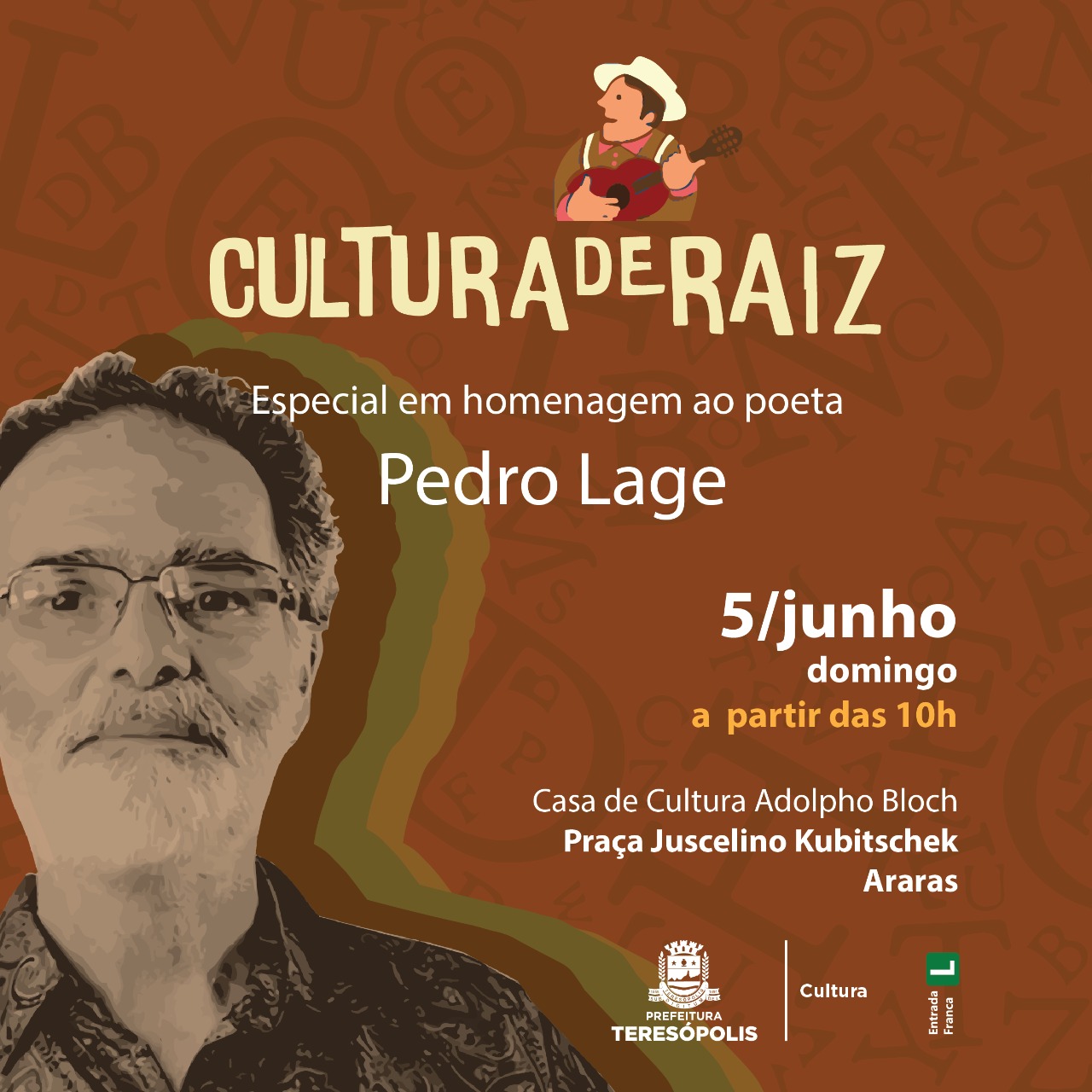 Você está visualizando atualmente Edição de junho do ‘Cultura de Raiz’ presta homenagem ao poeta Pedro Lage