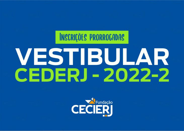 No momento, você está visualizando Inscrições para o Vestibular Cederj 2022.2 foram prorrogadas até dia 15 de maio