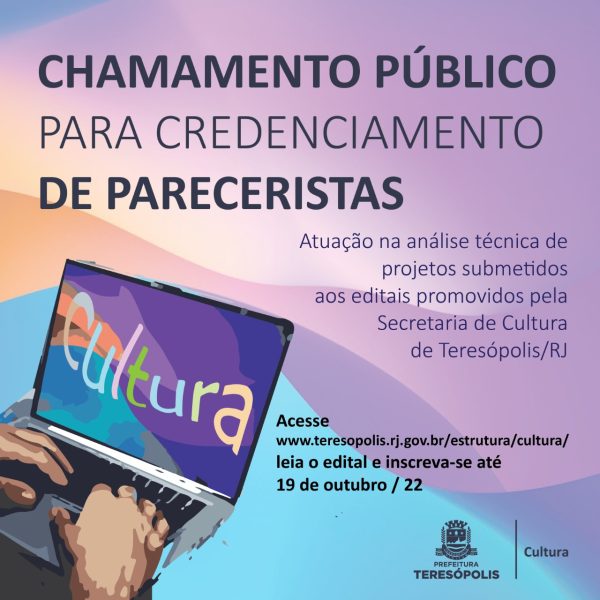 Leia mais sobre o artigo Prefeitura de Teresópolis abre inscrições para o credenciamento de avaliadores de projetos culturais