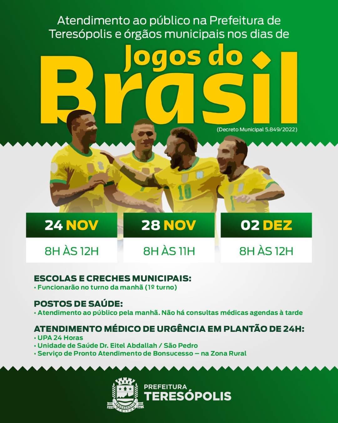Você está visualizando atualmente Dia de jogo do Brasil na Copa do Mundo: Prefeitura de Teresópolis e órgãos municipais encerram expediente às 12h nesta sexta, 02/12