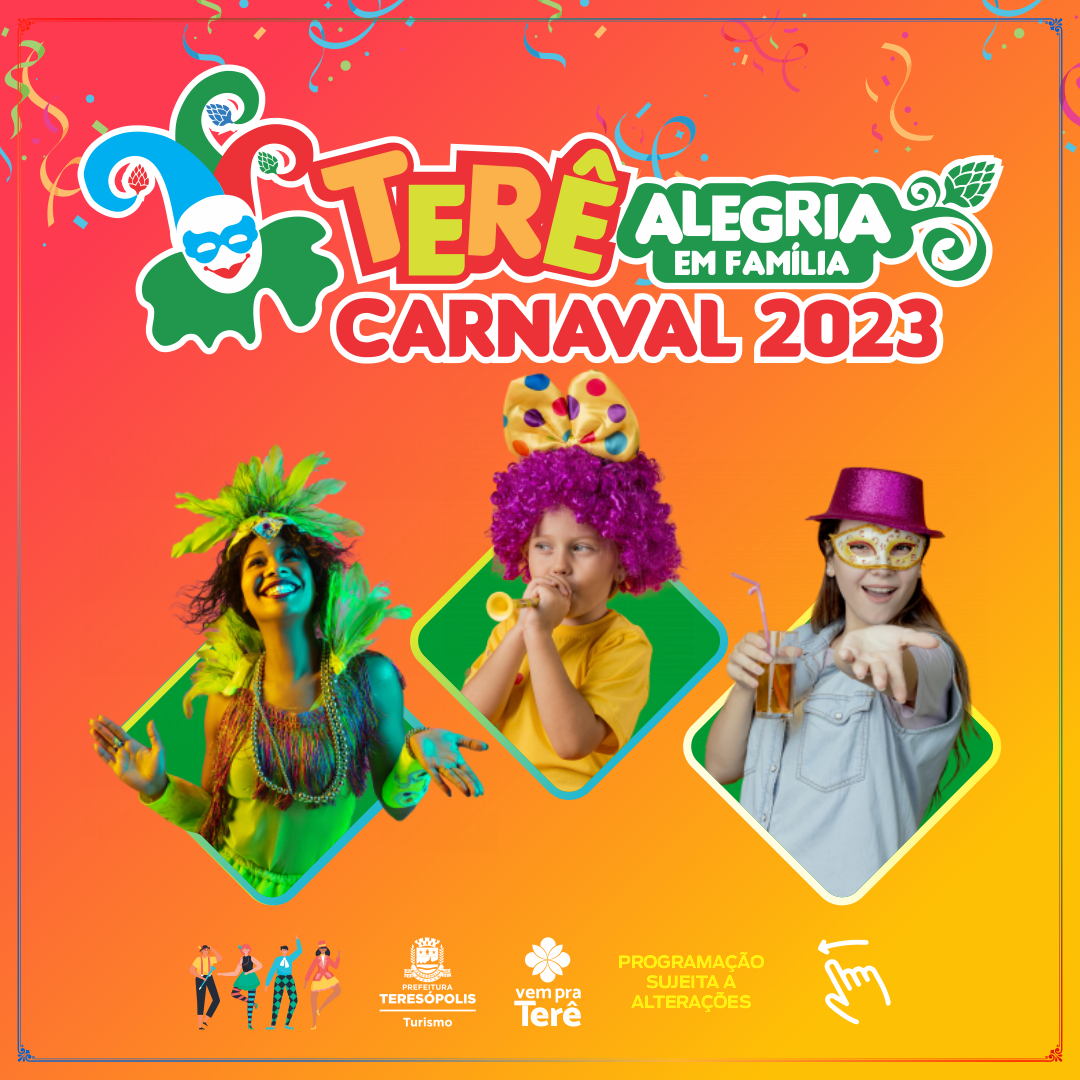 Você está visualizando atualmente ‘Terê Alegria em Família’: Shows, blocos, atrações culturais e festival cervejeiro agitam o Carnaval 2023 em Teresópolis