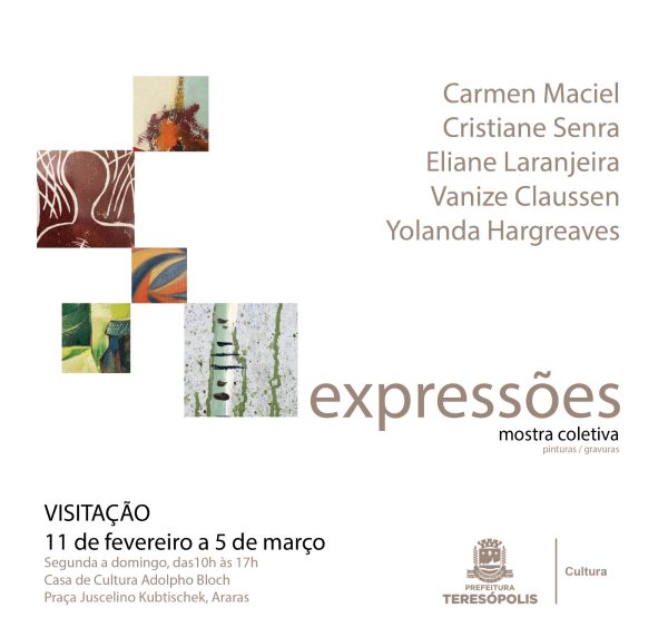 Leia mais sobre o artigo Exposição Expressões aberta neste sábado, 11/02, na Casa de Cultura de Teresópolis