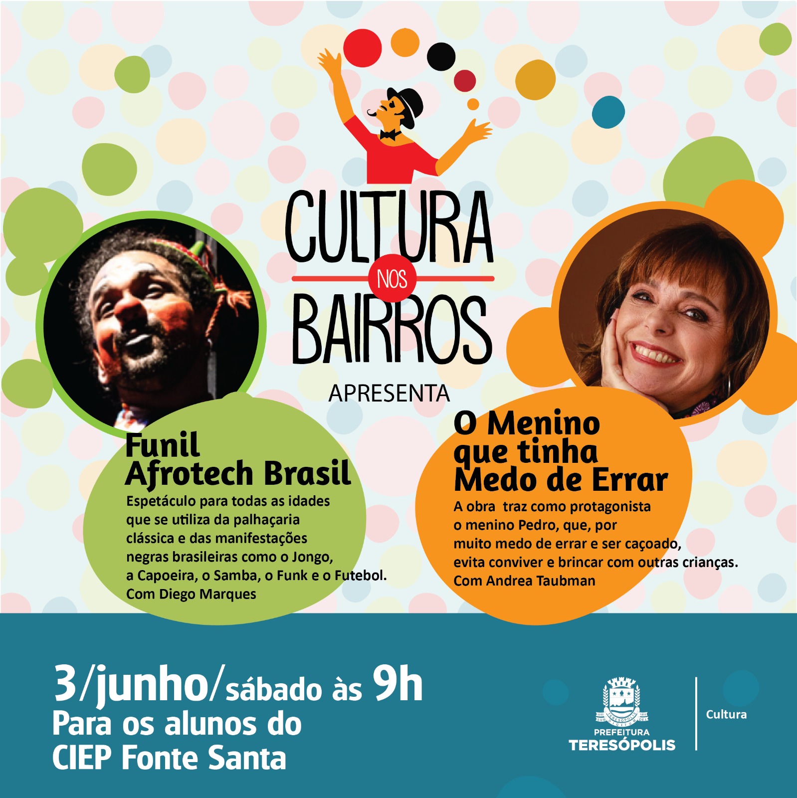 Você está visualizando atualmente Alunos do Ciep da Fonte Santa recebem as atrações do ‘Cultura nos Bairros’ 