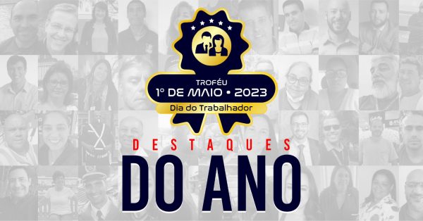 Leia mais sobre o artigo Troféu 1º de Maio Trabalhador do Ano 2023 será entregue nesta sexta, 5 de maio