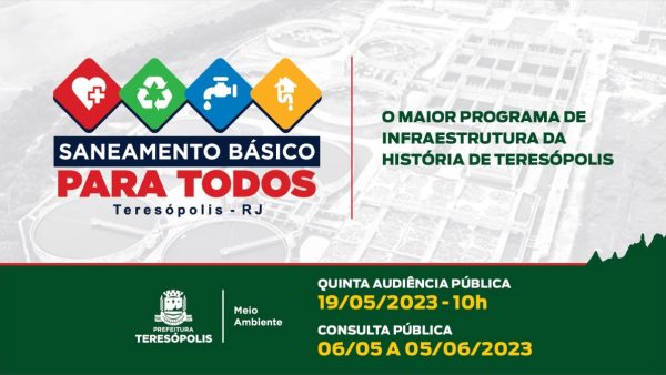 Leia mais sobre o artigo Programa ‘Saneamento para Todos’ de Teresópolis terá 5ª audiência pública e nova consulta pública, aberta até o próximo dia 5 de junho