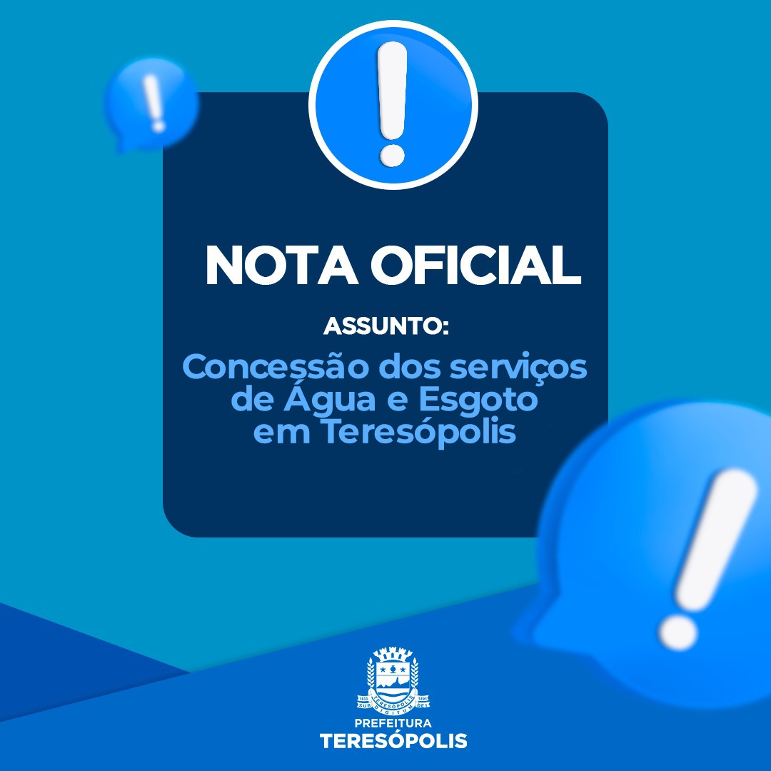 Você está visualizando atualmente Nota Oficial: Concessão dos serviços de Água e Esgoto em Teresópolis