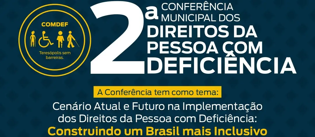 No momento, você está visualizando Teresópolis realiza a 2ª Conferência Municipal da Pessoa com Deficiência