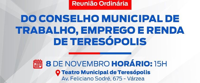 Você está visualizando atualmente Reunião do Conselho de Trabalho, Emprego e Renda de Teresópolis