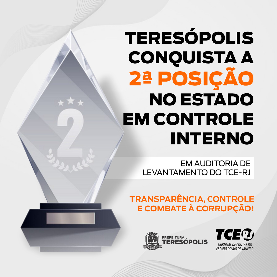 Você está visualizando atualmente Transparência, controle e combate à corrupção: Teresópolis conquista a 2ª posição no estado em Controle Interno em Auditoria de Levantamento do TCE-RJ