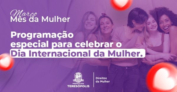 Leia mais sobre o artigo Dia Internacional da Mulher: Prefeitura prepara programação especial para celebrar a data