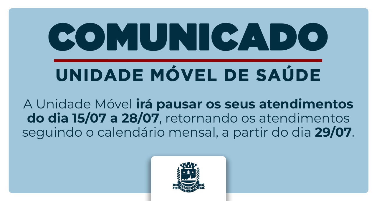 No momento, você está visualizando Comunicado: Pausa nos atendimentos da Unidade Móvel de Saúde
