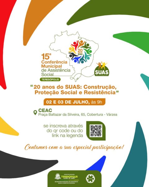 Leia mais sobre o artigo “20 anos de SUAS: Construções, Proteção Social e Resistência” é o tema da 15ª Conferência Municipal da Assistência Social de Teresópolis