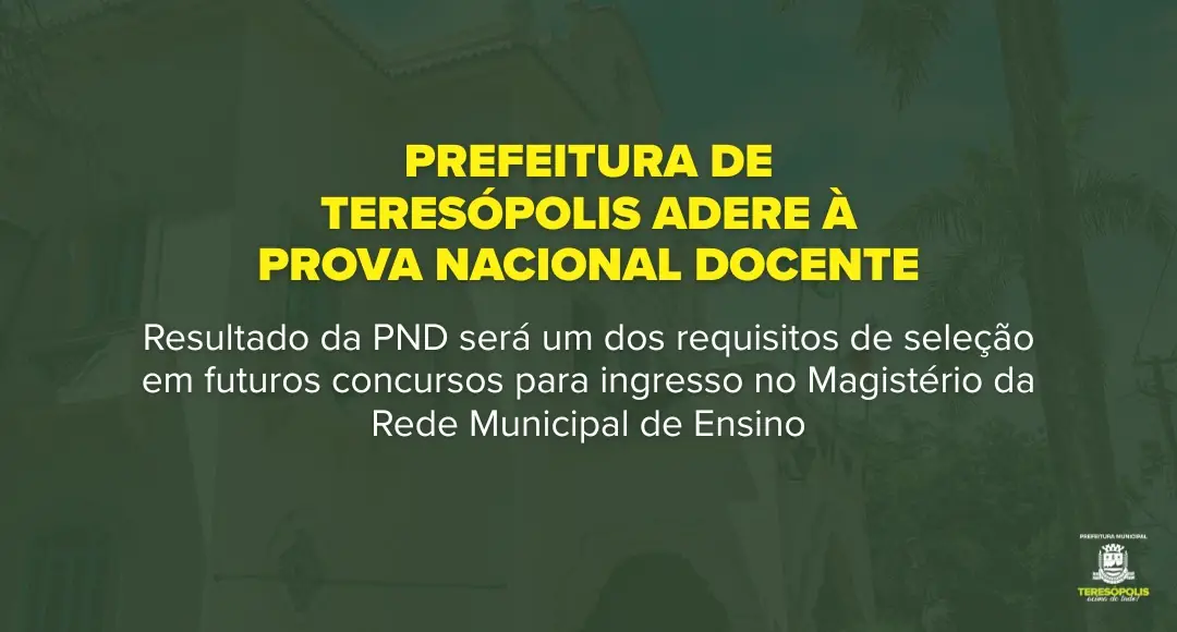 No momento, você está visualizando Prefeitura de Teresópolis adere à Prova Nacional Docente