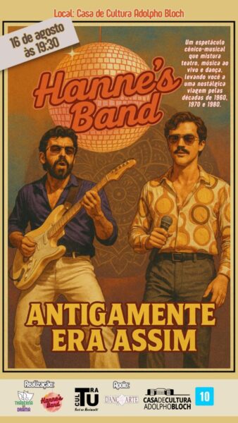 Leia mais sobre o artigo ‘Hanne’s Band – Antigamente era Assim’: Casa de Cultura de Teresópolis recebe espetáculo cênico-musical neste sábado, 16