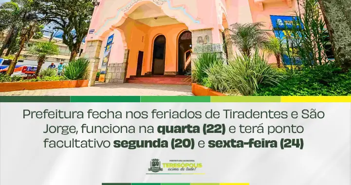 Leia mais sobre o artigo Prefeitura fecha nos feriados de Tiradentes e São Jorge, funciona na quarta (22) e terá ponto facultativo segunda (20) e sexta-feira (24)