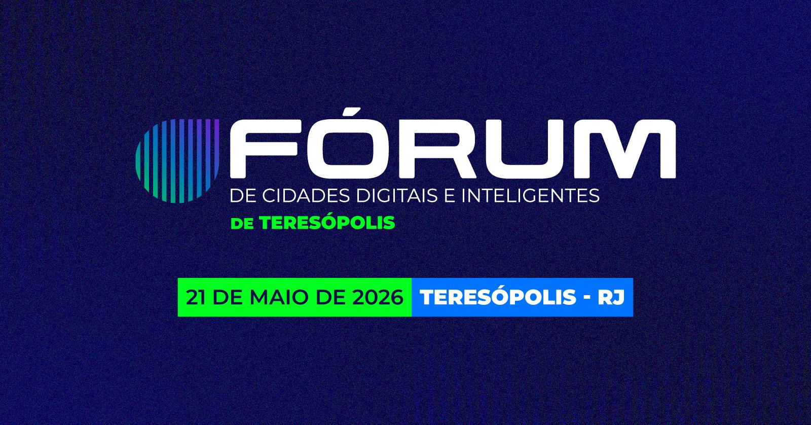 No momento, você está visualizando Teresópolis sedia Fórum de Cidades Digitais e Inteligentes com foco na modernização das Prefeituras