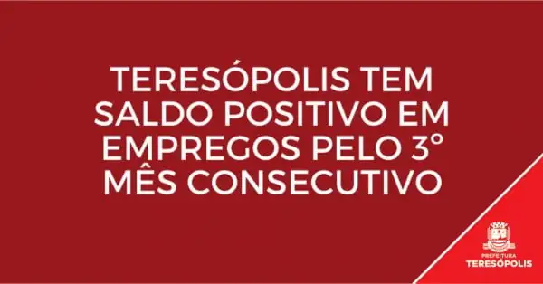 Leia mais sobre o artigo Teresópolis registra pelo 3º mês consecutivo saldo positivo de emprego