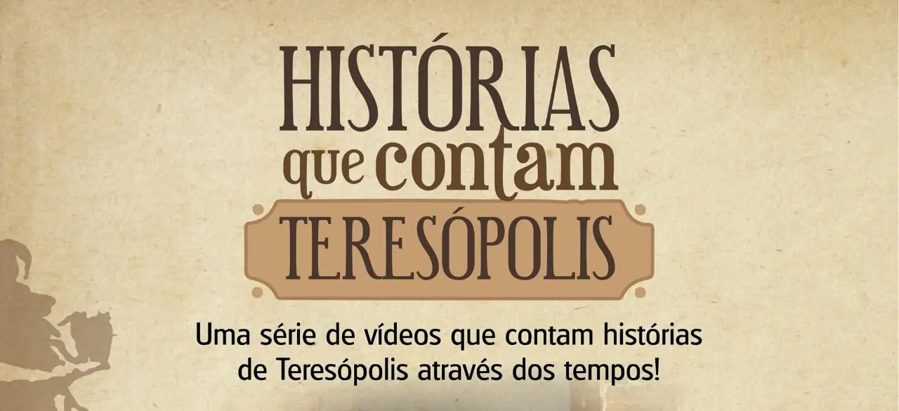 No momento, você está visualizando ‘Histórias que contam Teresópolis’ apresenta mais um episódio neste sábado, 30