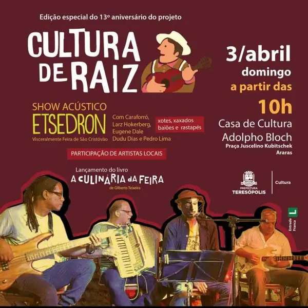 Leia mais sobre o artigo Teresópolis comemora o 13º aniversário do ‘Cultura de Raiz’ com show acústico e lançamento de livro