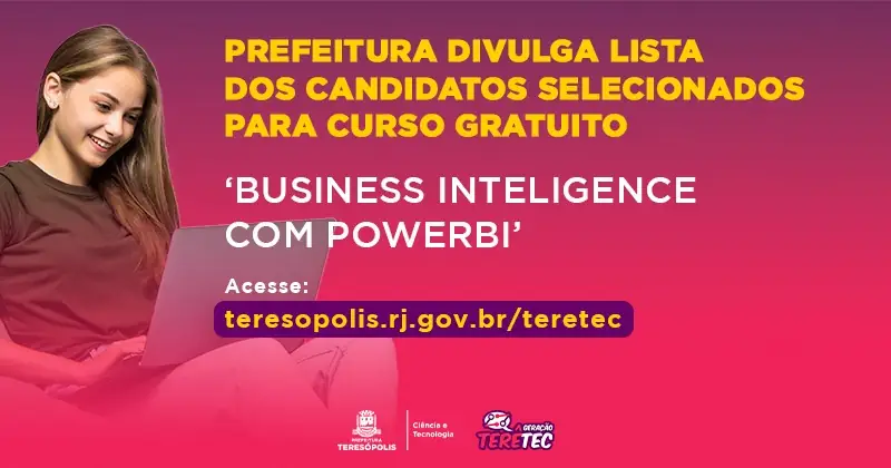 No momento, você está visualizando Geração TerêTec: Prefeitura divulga lista dos candidatos selecionados para o curso de ‘Business Inteligence com PowerBI’
