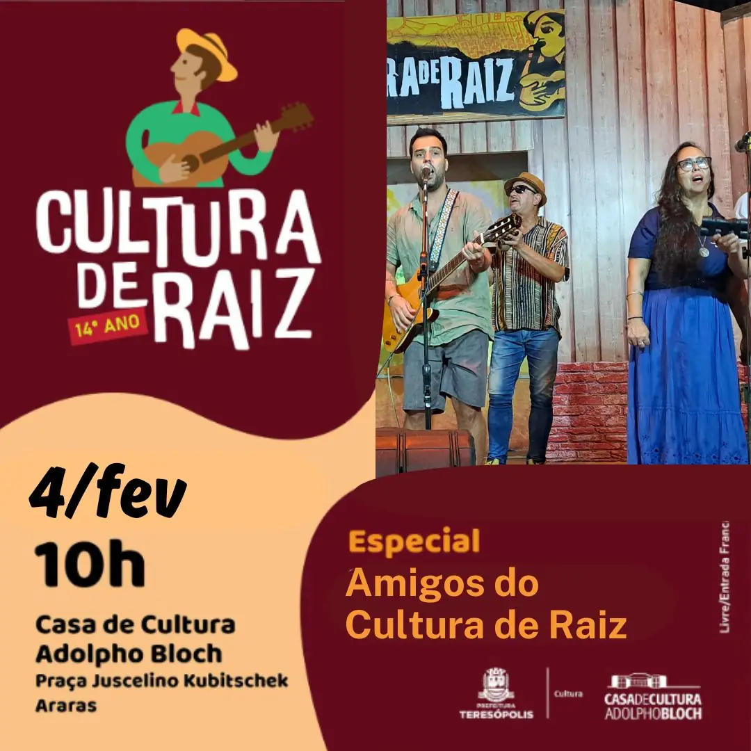 No momento, você está visualizando Especial Amigos do Cultura de Raiz abre a temporada 2024 na Casa de Cultura de Teresópolis